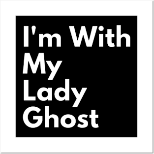 I'm With My Lady Ghost Halloween Posters and Art